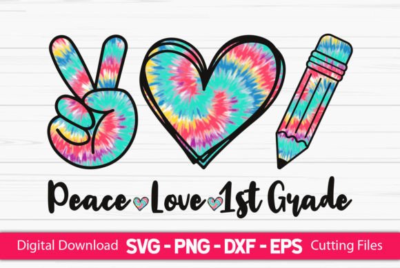 Evaluating Peace Love 1st Grade Graphics for Craft Business Products