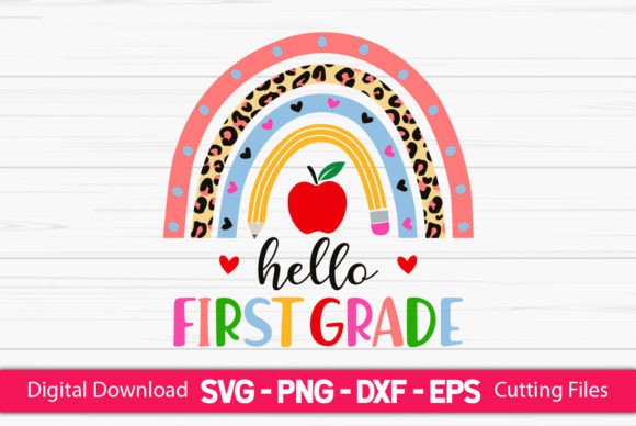 Hello First Grade Rainbow Graphics for Crafts and Seasonal Products