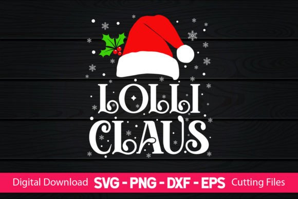 Lolli Claus Graphics for Holiday Crafts & Design