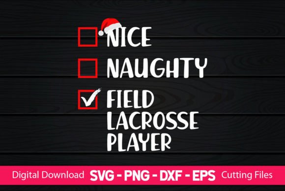 Nice Naughty Field Lacrosse Player Graphics for Crafts