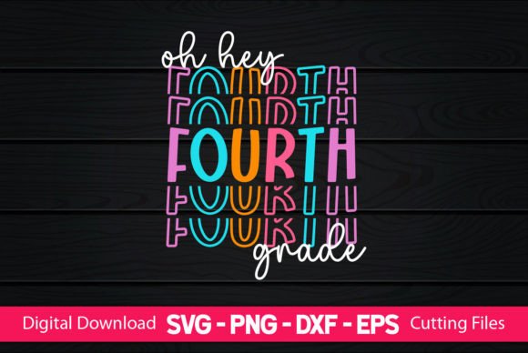 Oh Hey Fourth Grade Graphics for Crafters