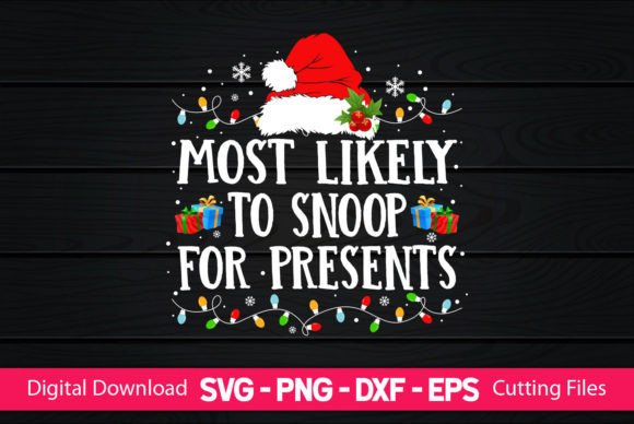 Reviewing the Most Likely to Snoop for Presents Craft Graphic