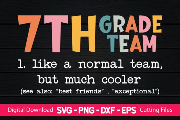 Teacher 7th Grade Team: A Graphic Asset for Craft-Based Brands